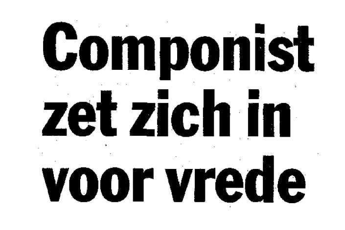 Componist zet zich in voor vrede – tweede aankondiging Gelderlander