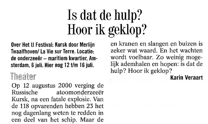 Kursk Is dat de hulp – hoor ik geklop. Volkskrant 110705
